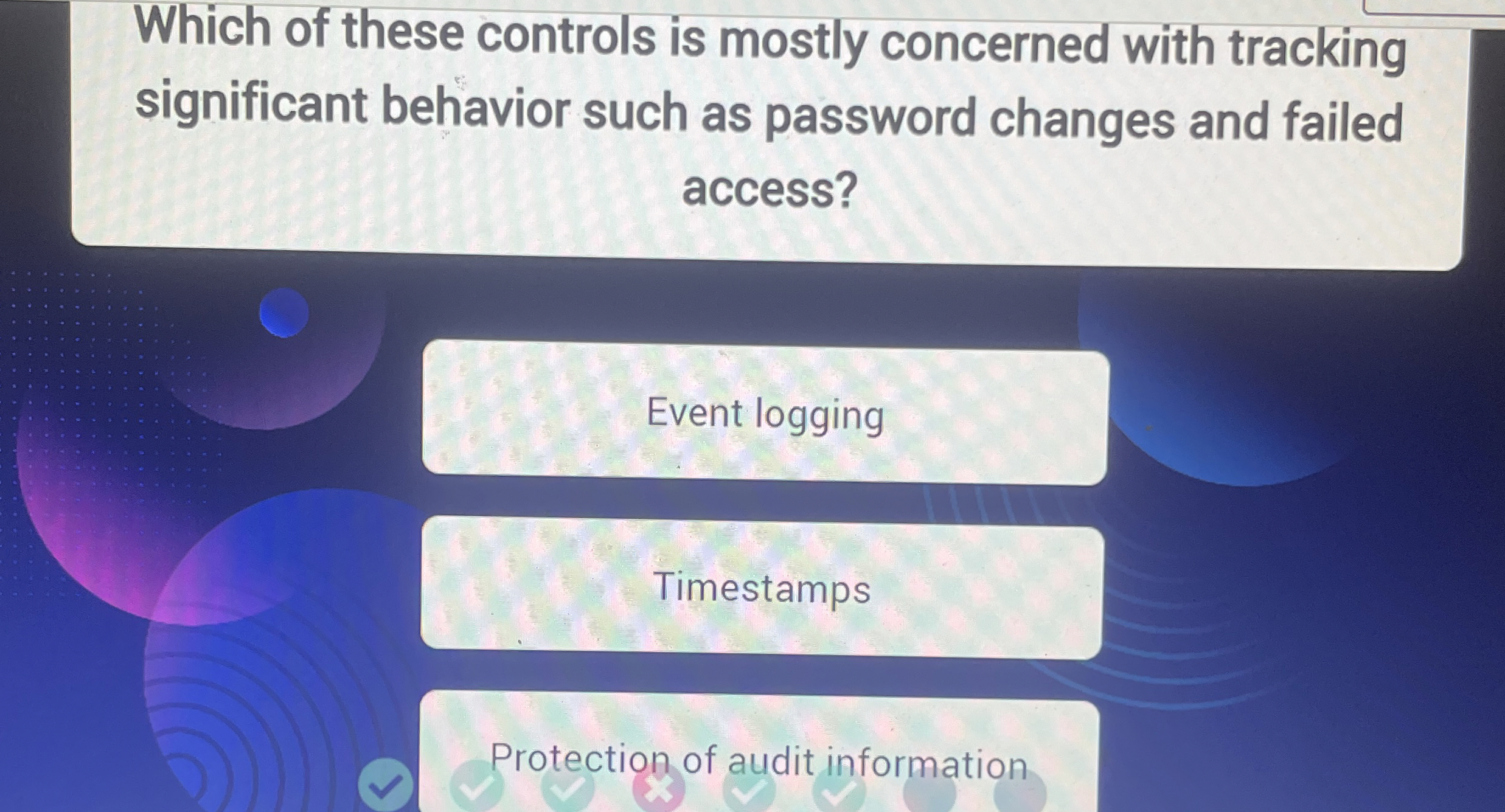 Which of these controls is mostly concerned with