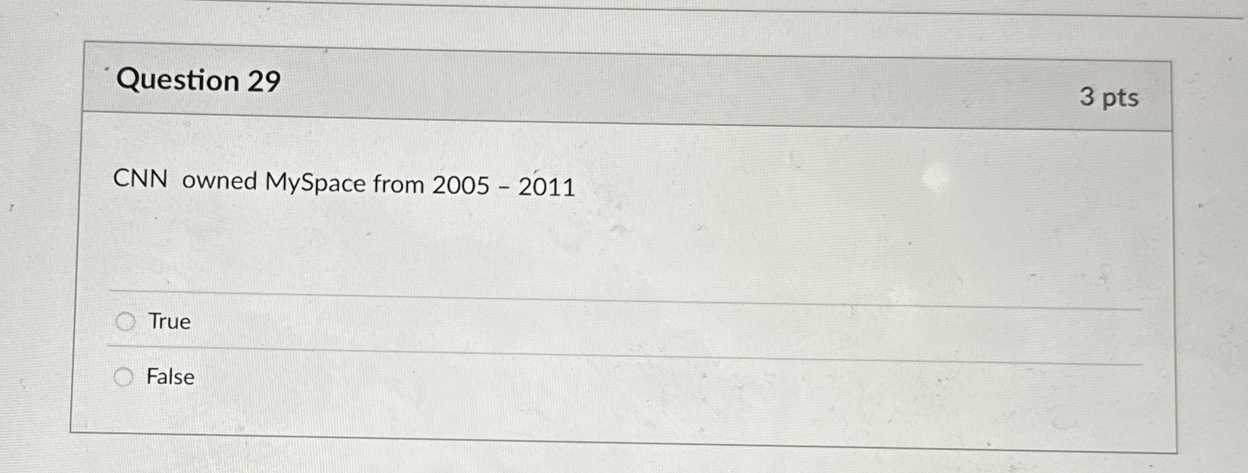 Question 2 9 CNN owned MySpace from 2 0 0 5 - 2 0