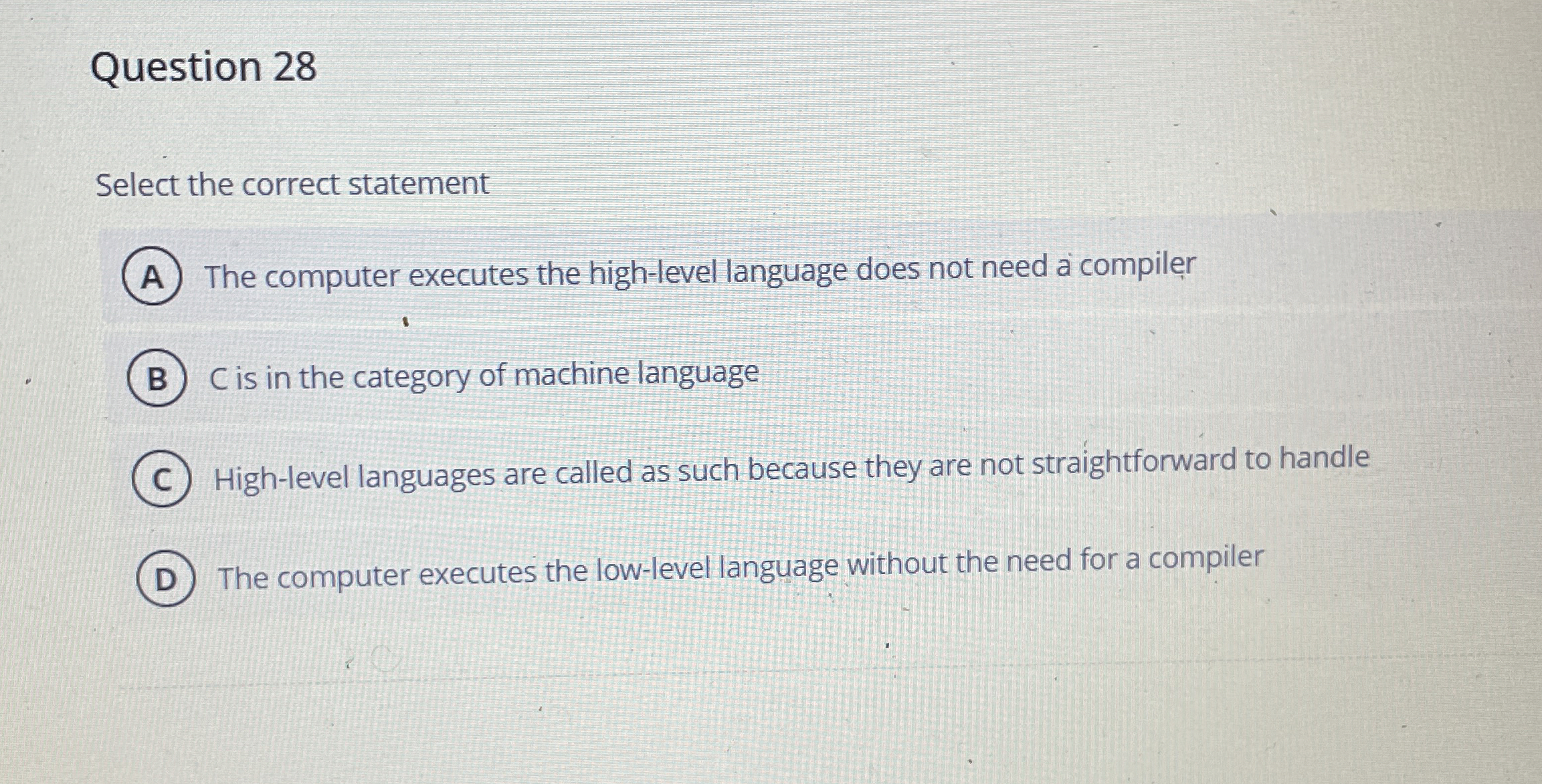 Question 2 8 Select the correct statement The