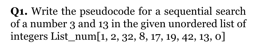 Q 1 . Write the pseudocode for a sequential