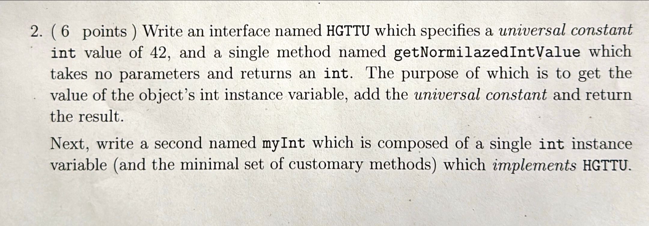 2 . Write an interface named HGTTU which