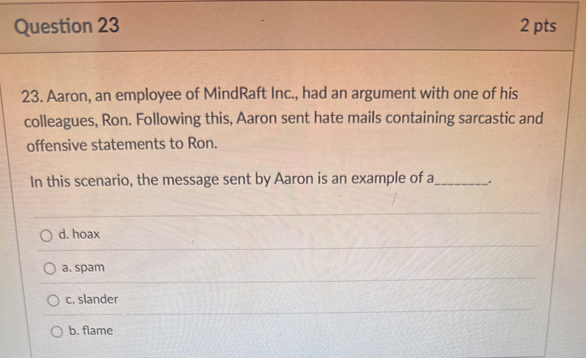 Question 2 3 2 pts 2 3 . Aaron, an employee of