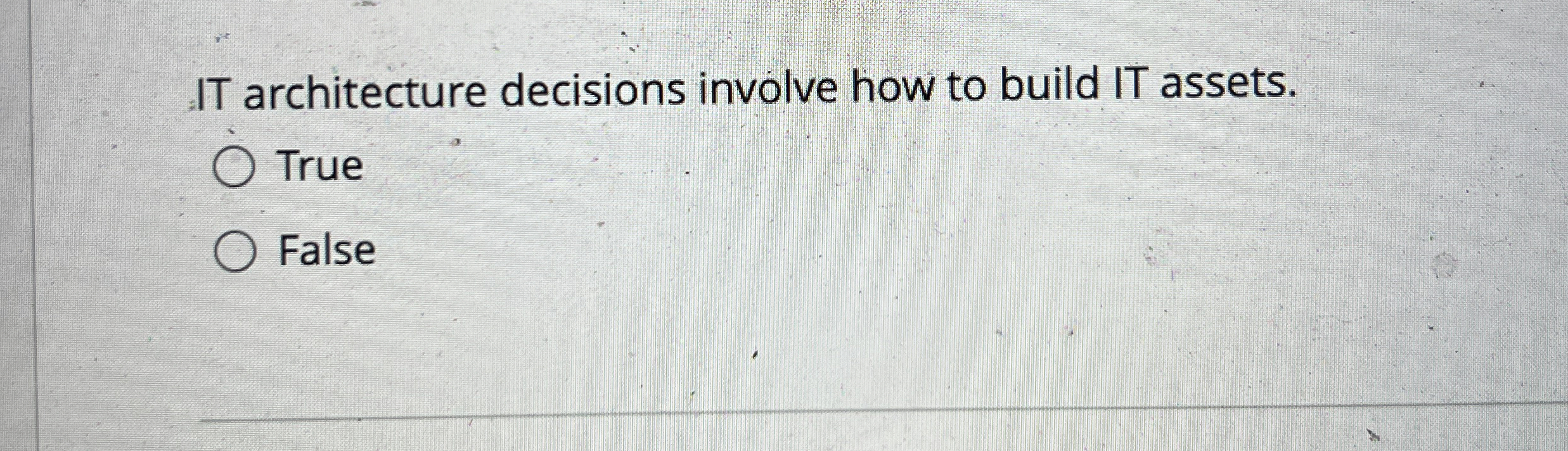 IT architecture decisions involve how to build IT