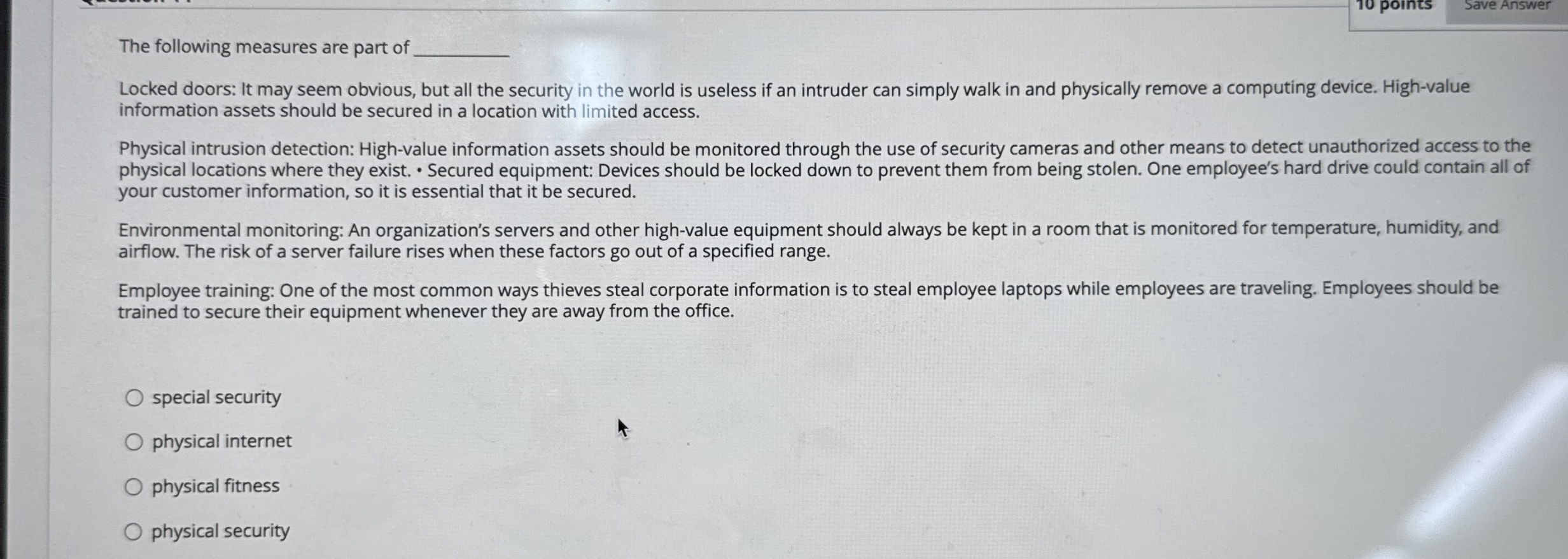 1 0 points Save Answer The following measures are