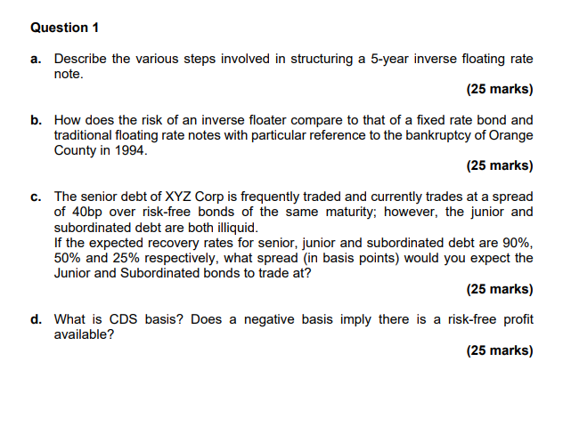 Question 1 a. Describe the various steps involved
