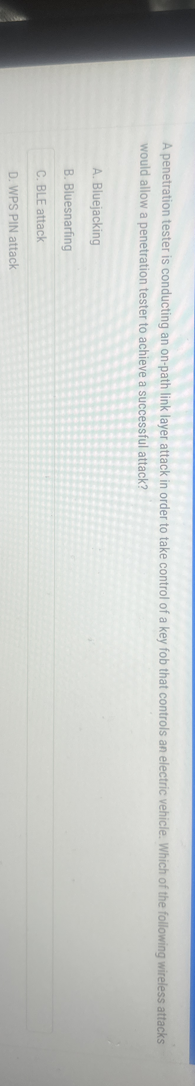 A penetration tester is conducting an on - path