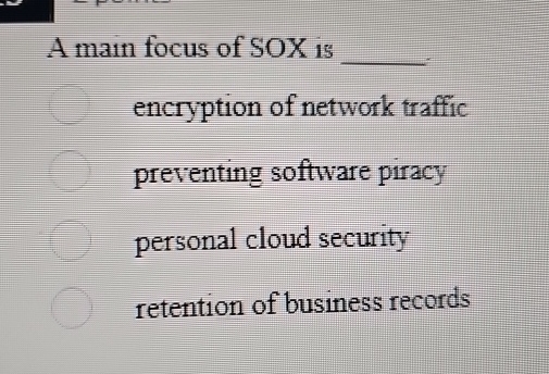 A main focus of SOX is q , encryption of network