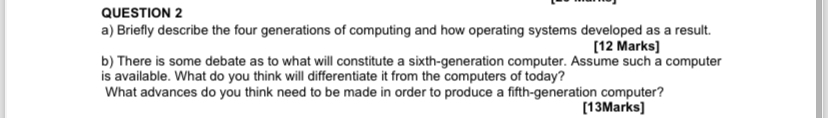 QUESTION 2 a ) Briefly describe the four