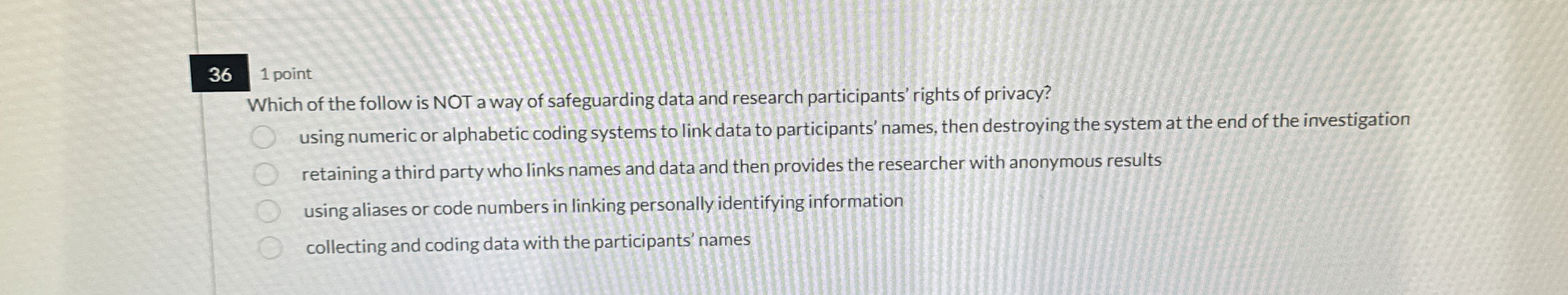 3 6 1 point Which of the follow is NOT a way of