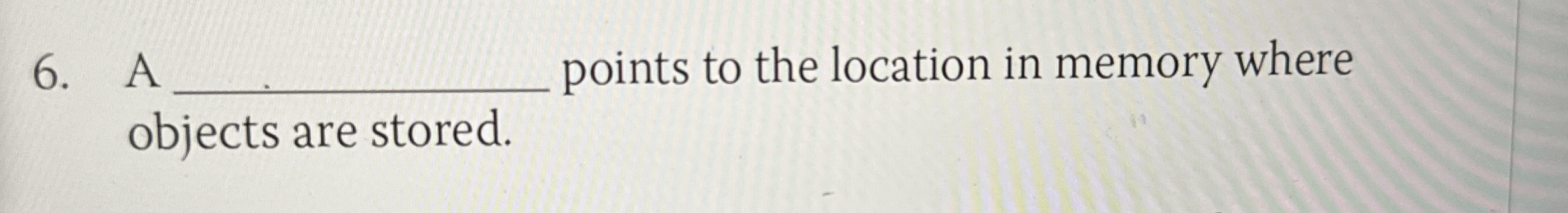 A _ _ _ _ _ _ points to the location in memory