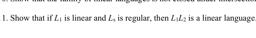 Show that if L 1 is linear and L s is regular,
