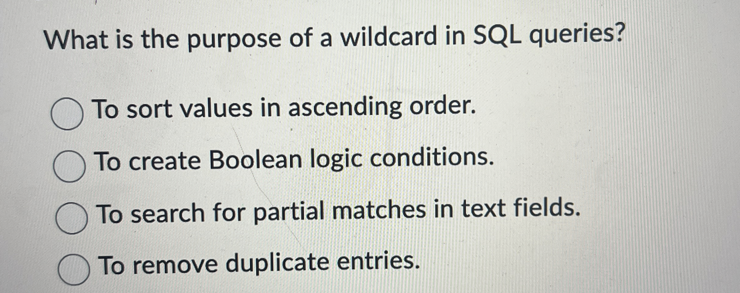 What is the purpose of a wildcard in SQL queries?