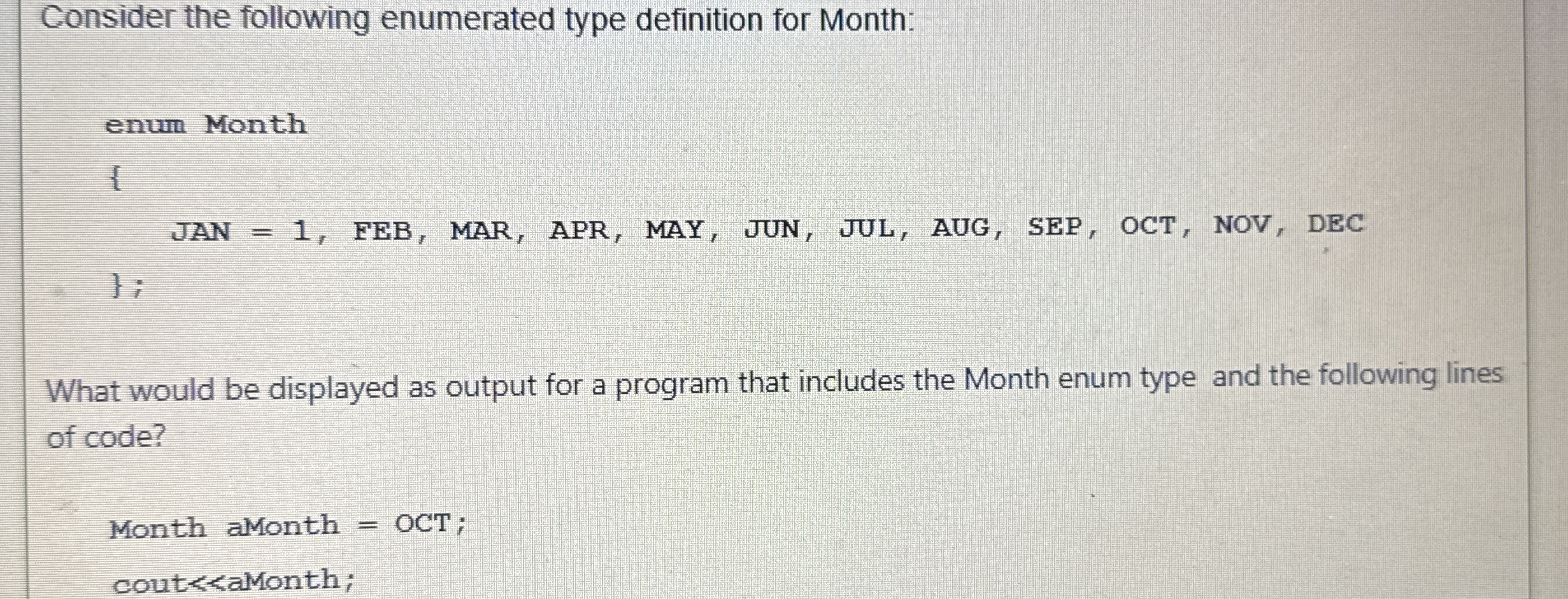 Consider the following enumerated type definition