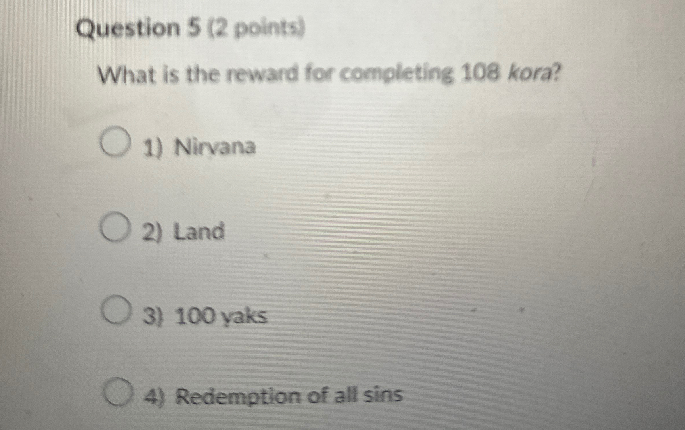 Question 5 ( 2 points ) What is the reward for