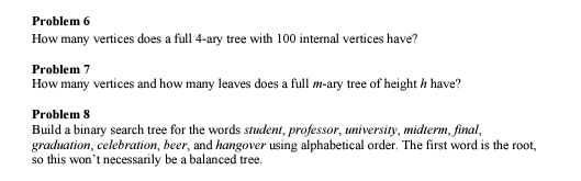 Problem 6 How many vertices does a full 4 - ary