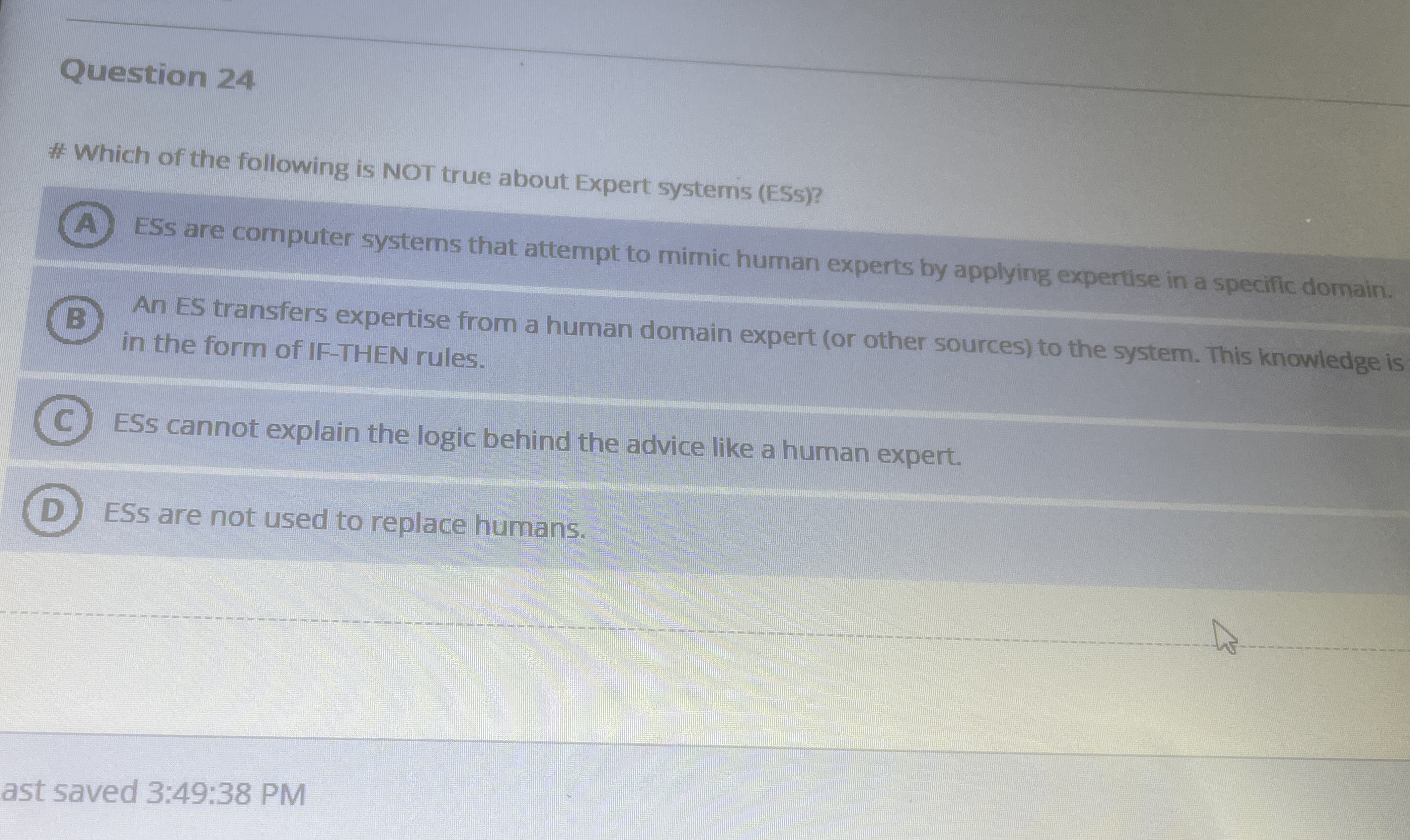 Question 2 4 # Which of the following is NOT true