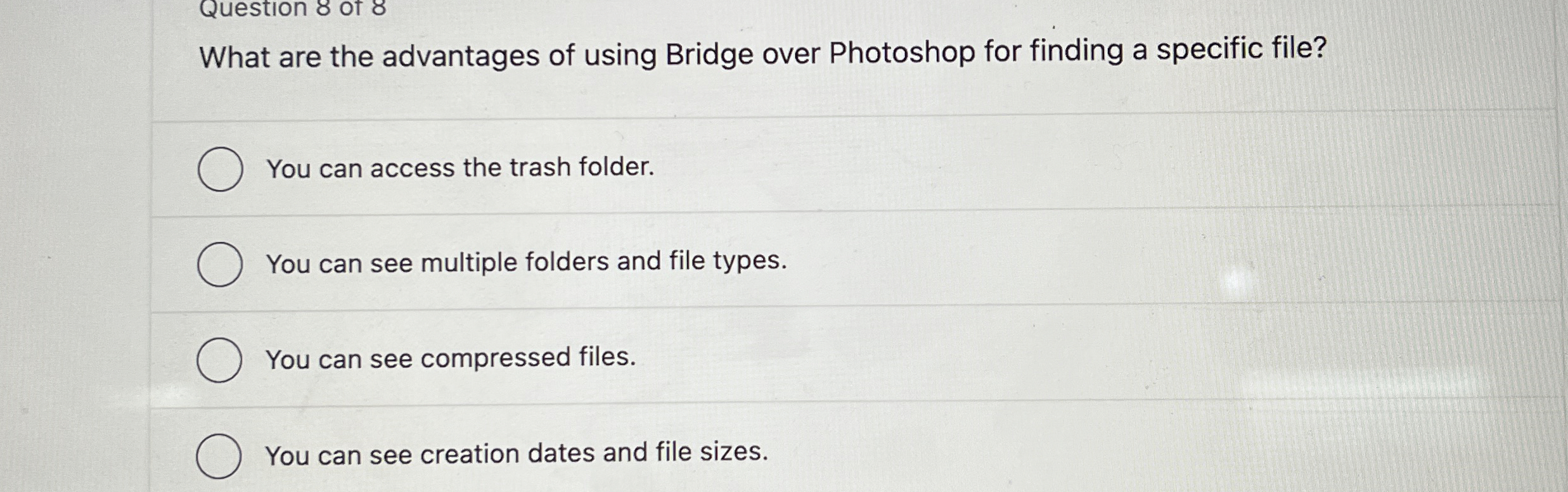 Question 8 of 8 What are the advantages of using