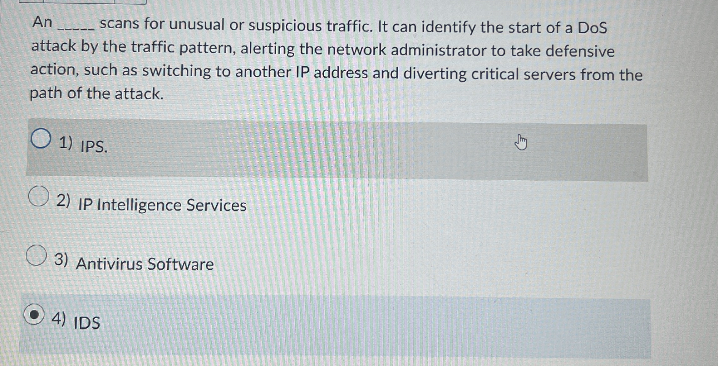 An q , scans for unusual or suspicious traffic.