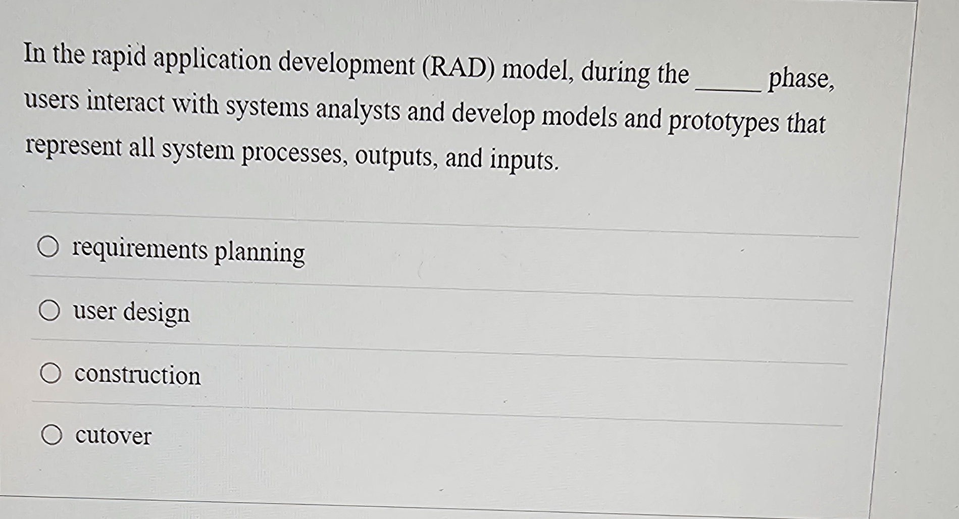 In the rapid application development ( RAD )