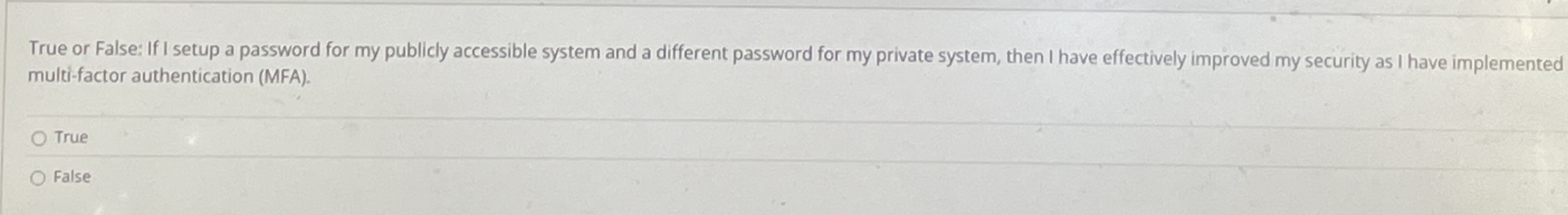 True or False: If I setup a password for my