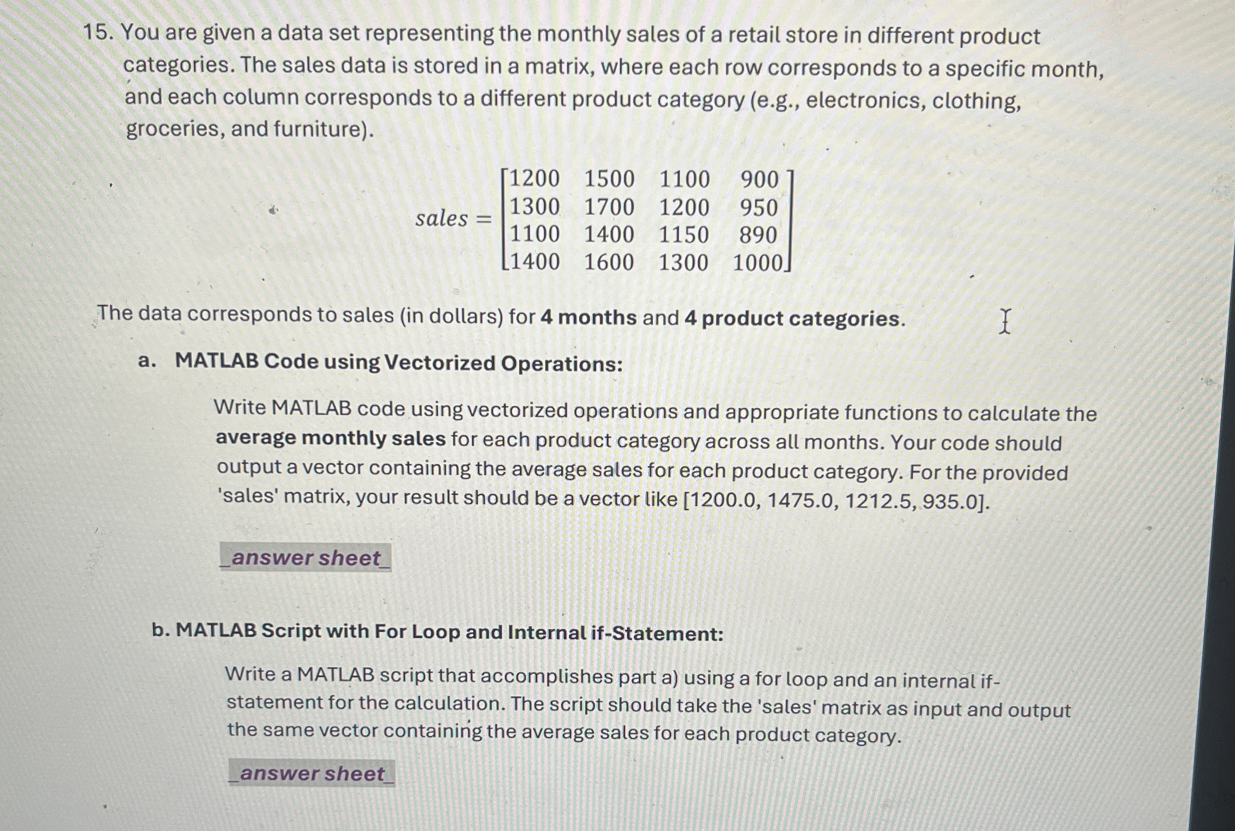 You are given a data set representing the monthly