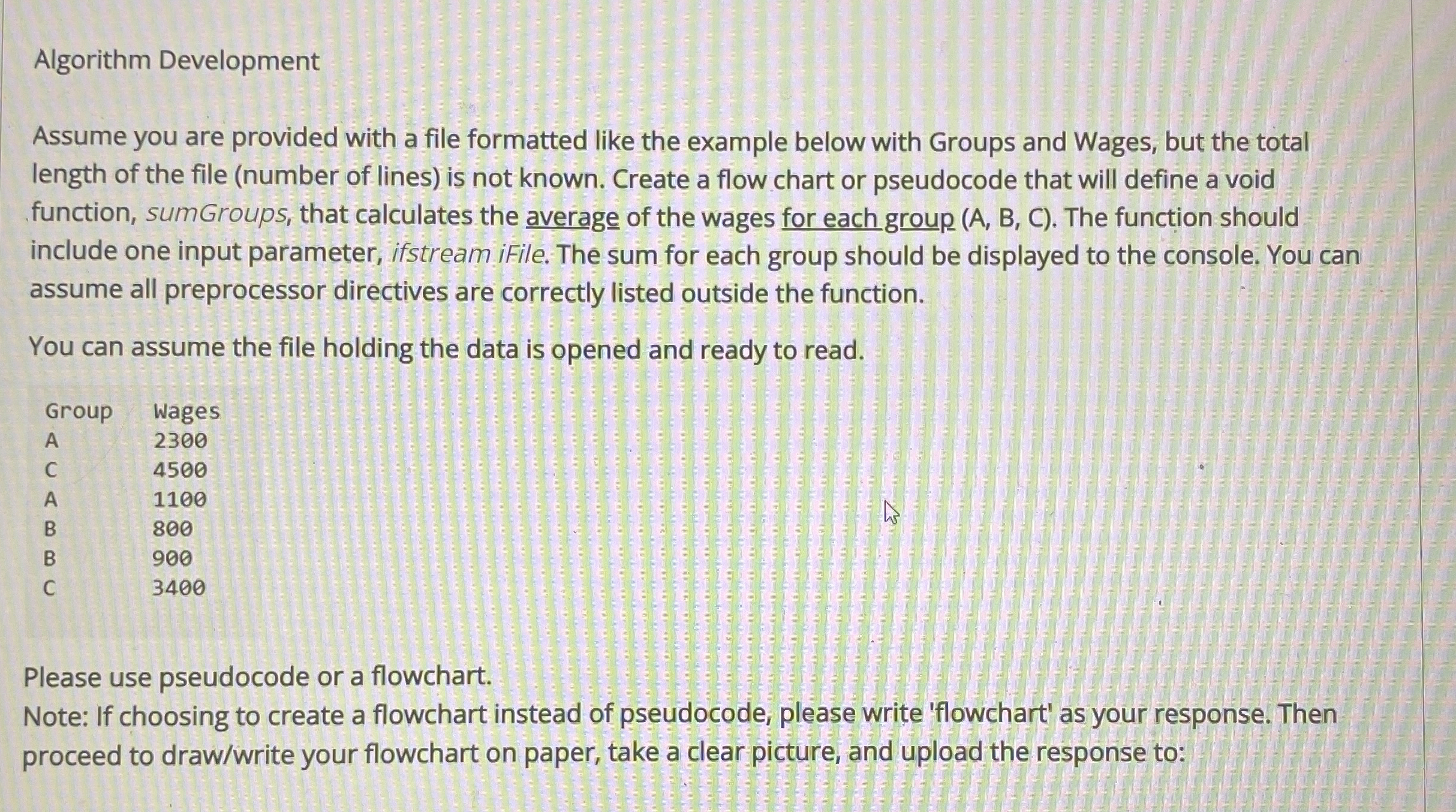 Algorithm Development Assume you are provided