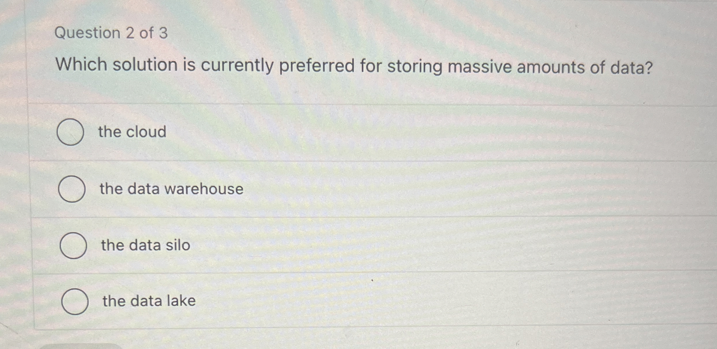 Question 2 of 3 Which solution is currently