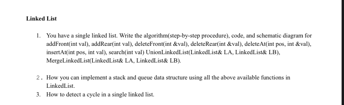 Linked List You have a single linked list. Write