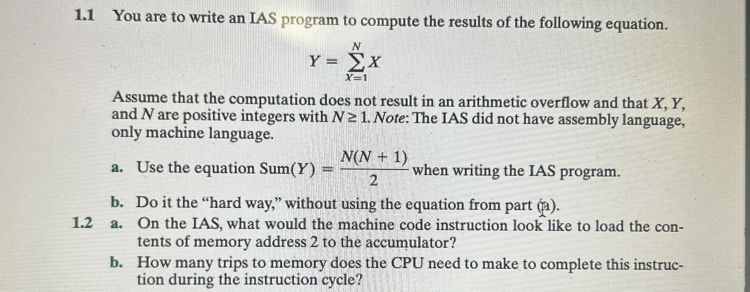 1 . 1 You are to write an IAS program to compute