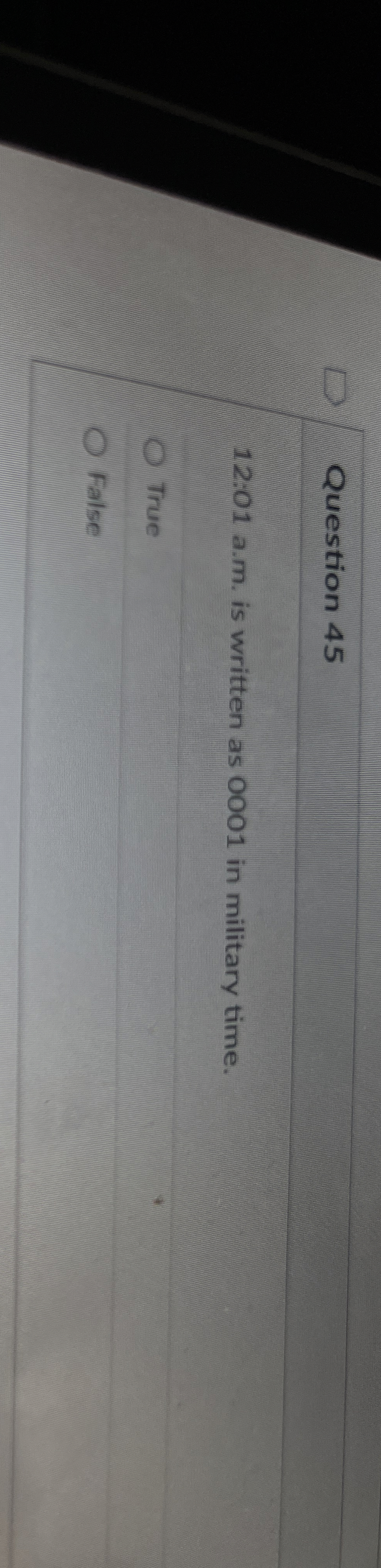 Question 4 5 1 2 : 0 1 a . m . is written as 0 0
