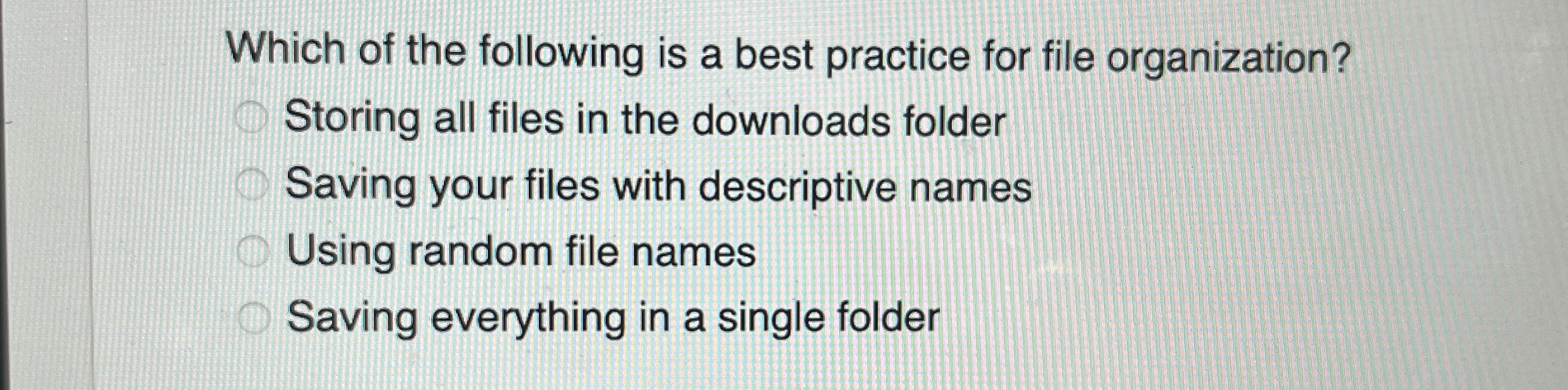 Which of the following is a best practice for