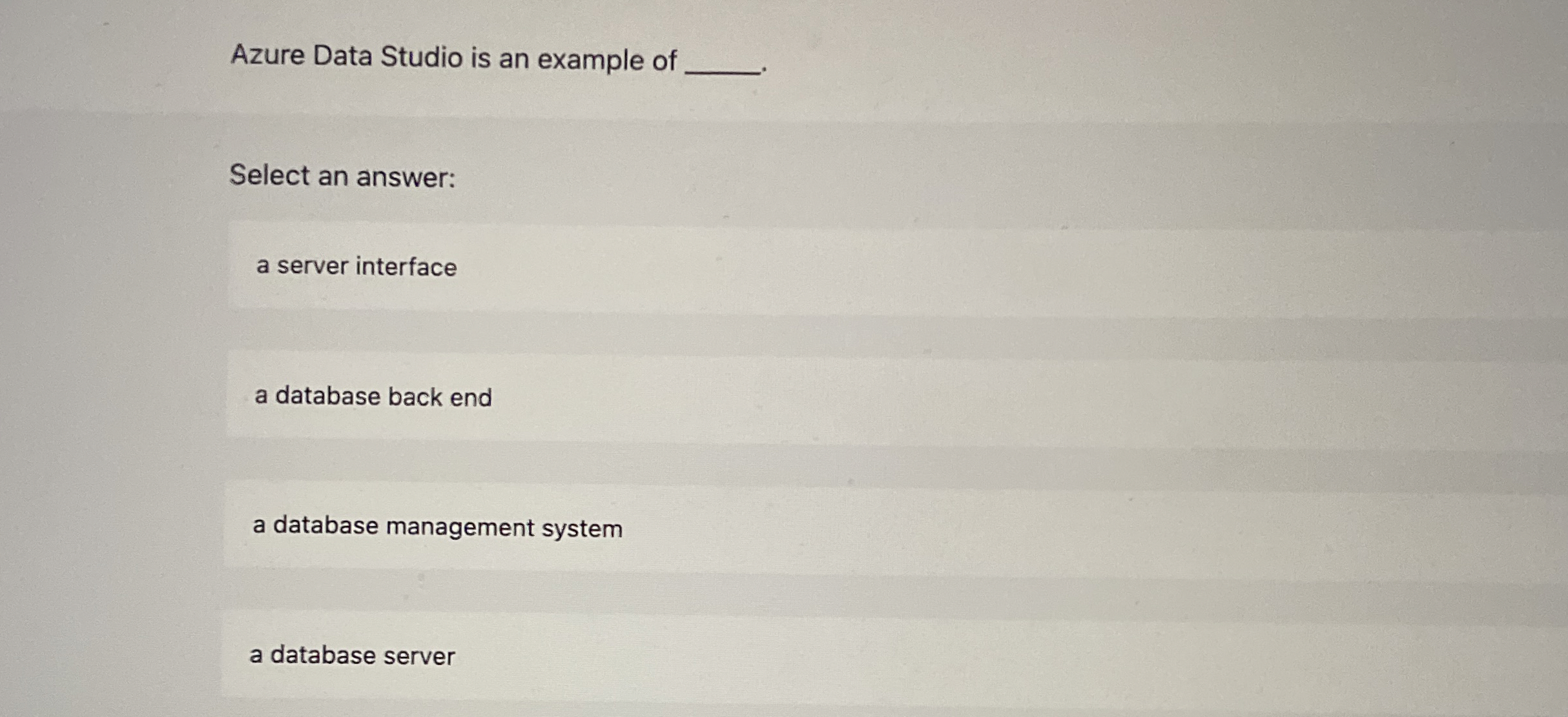 Azure Data Studio is an example of . Select an