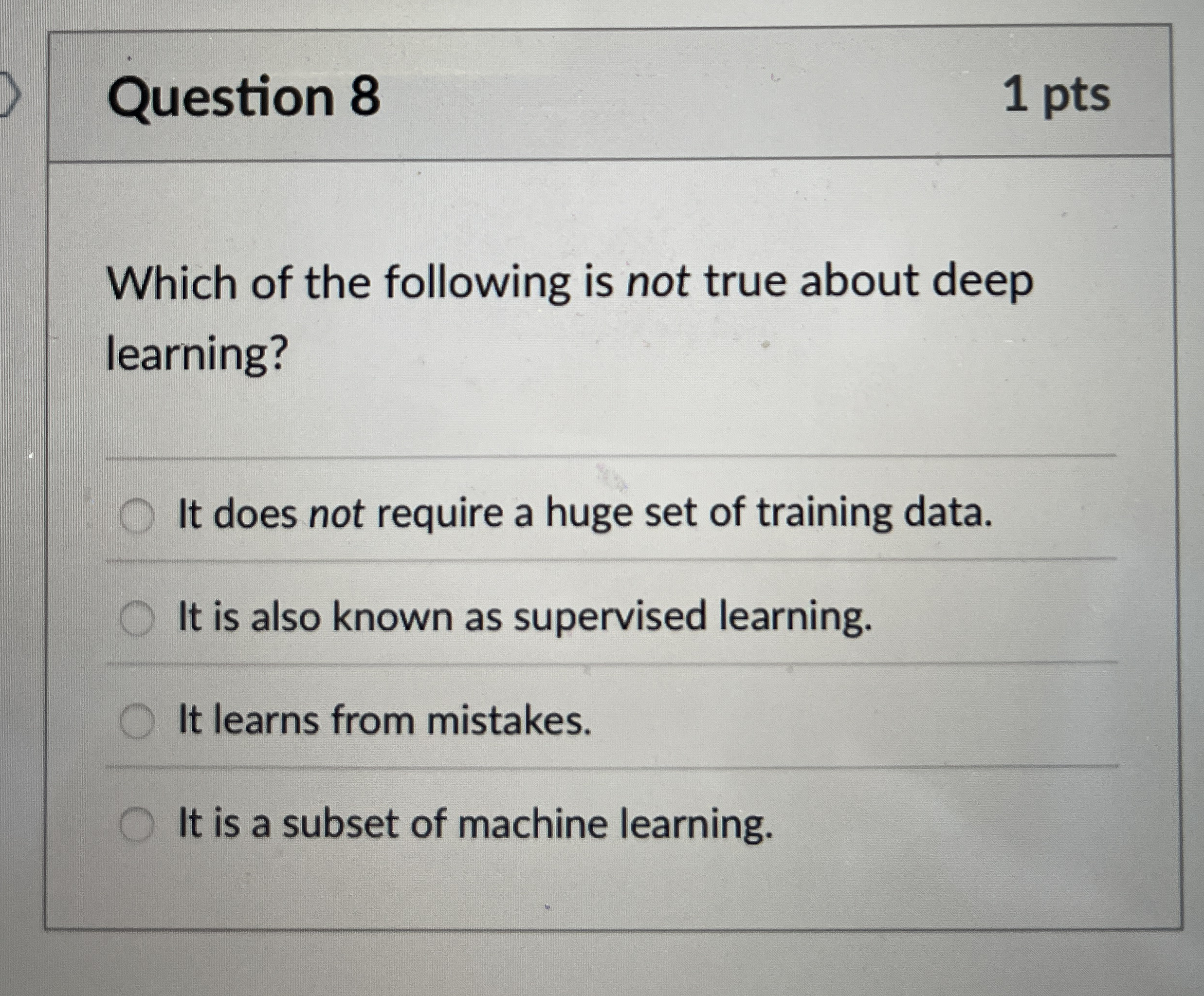 Question 8 1 pts Which of the following is not
