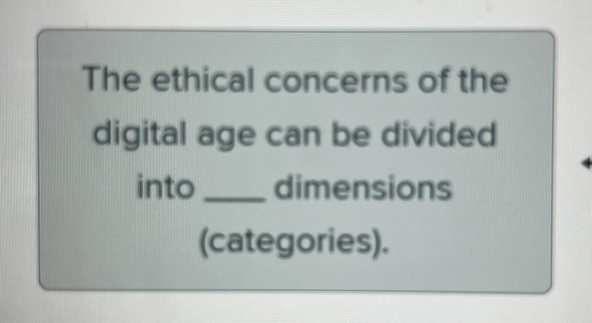 The ethical concerns of the digital age can be