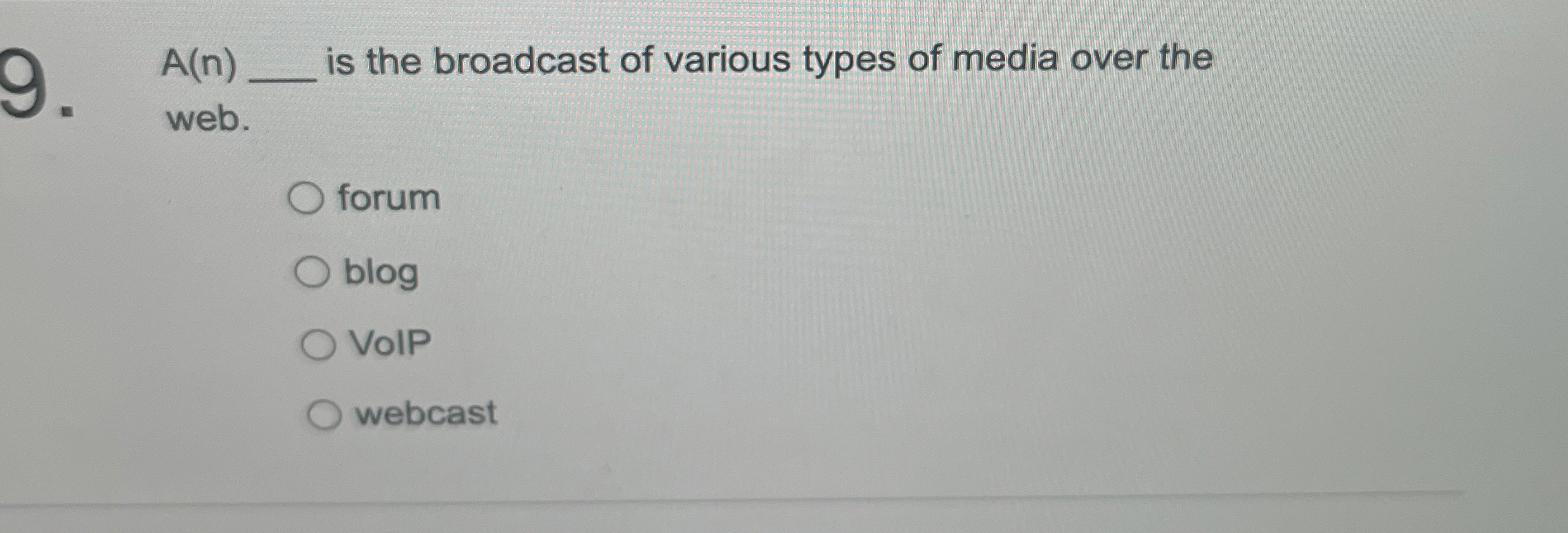 A ( n ) is the broadcast of various types of