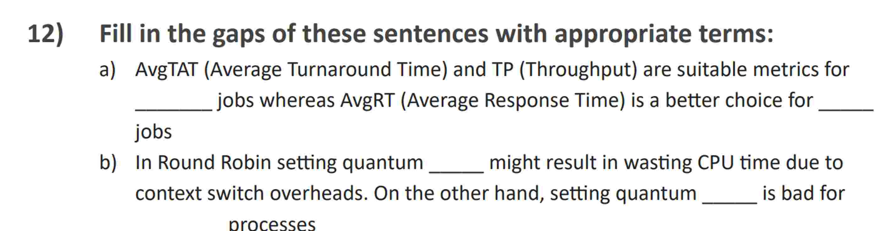 1 2 ) Fill in the gaps of these sentences with