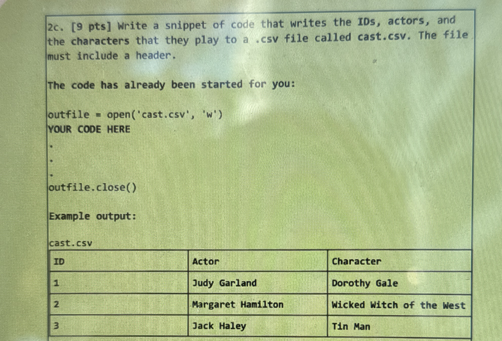 2 c . [ 9 pts ] Write a snippet of code that