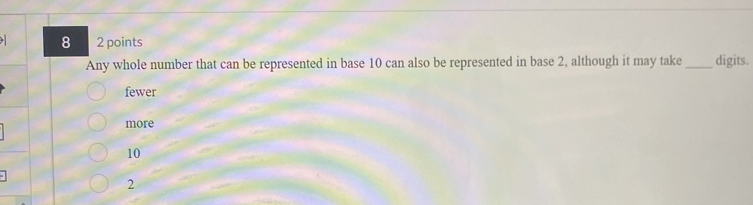 8 2 points Any whole number that can be
