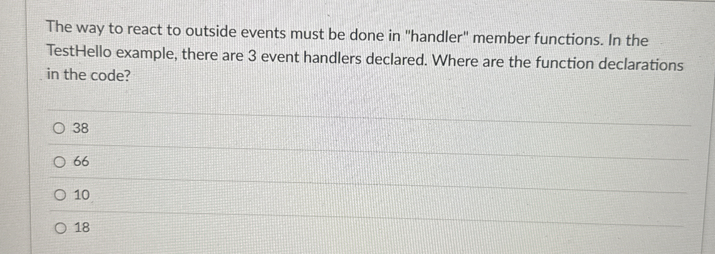 The way to react to outside events must be done
