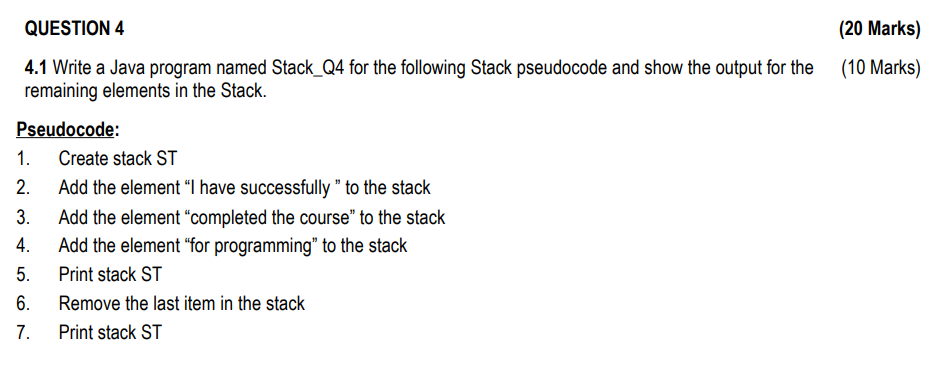 QUESTION 4 4 . 1 Write a Java program named Stack