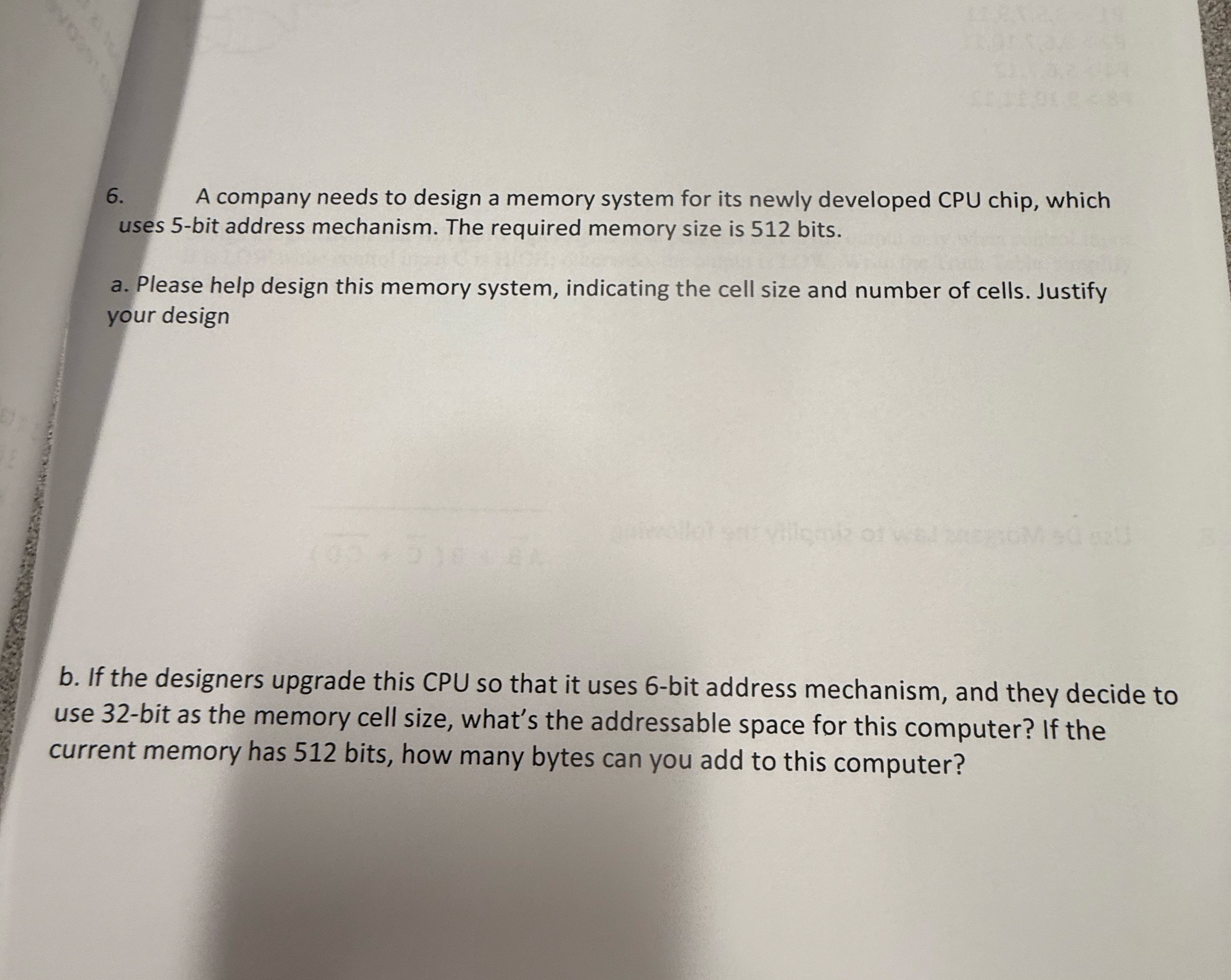 A company needs to design a memory system for its