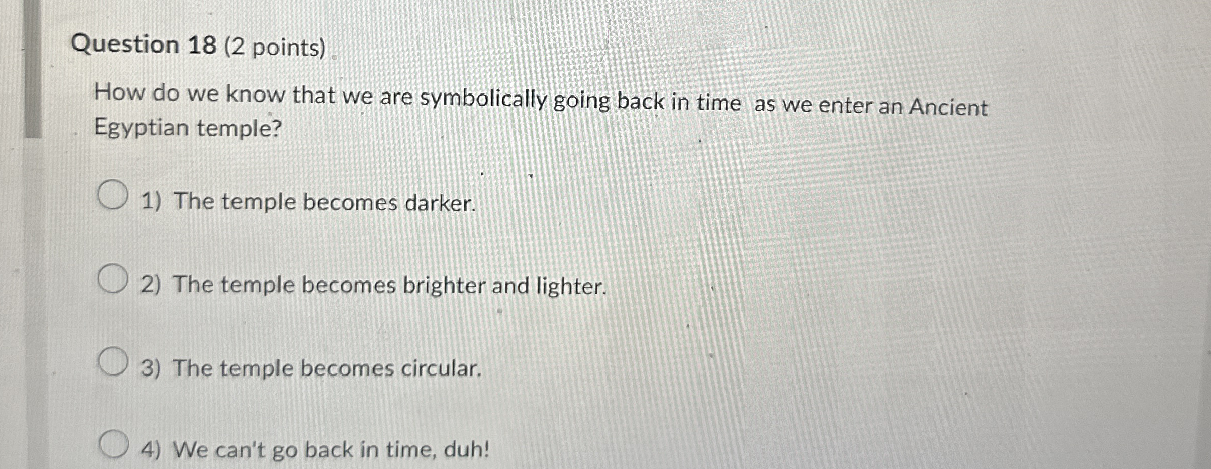 Question 1 8 ( 2 points ) How do we know that we