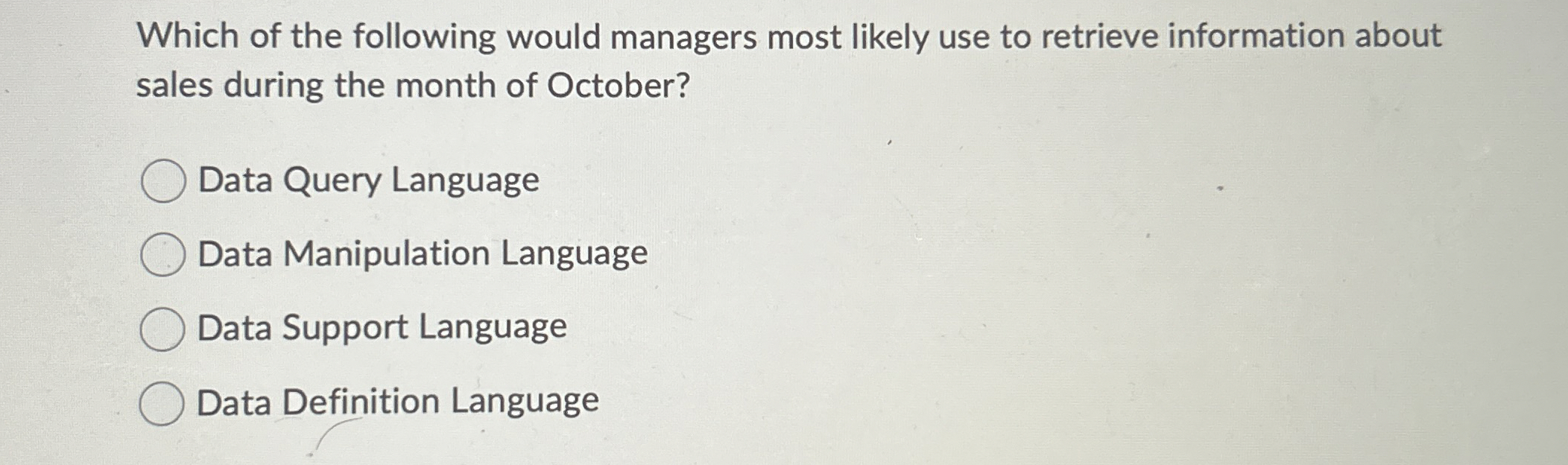 Which of the following would managers most likely