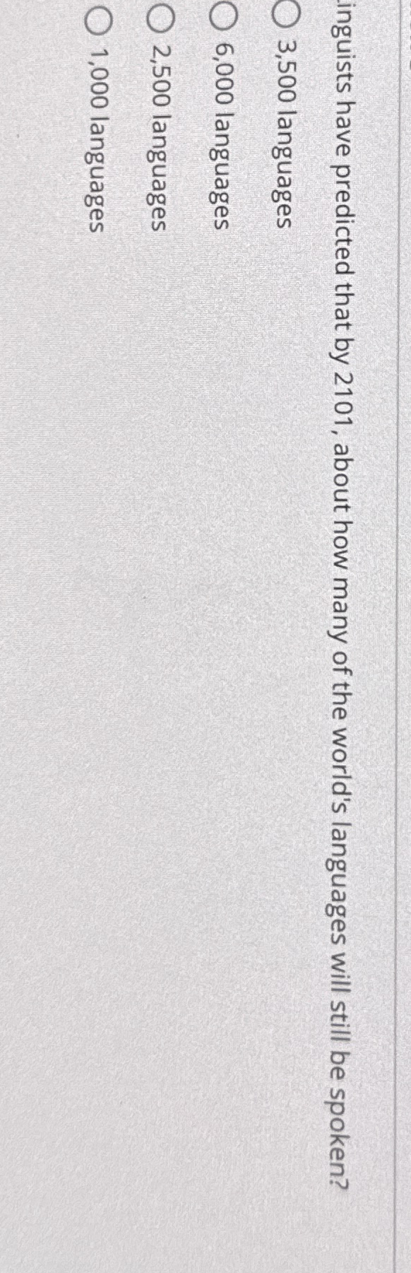 inguists have predicted that by 2 1 0 1 , about