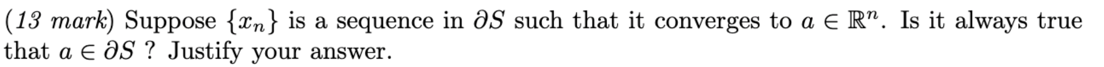 ( 1 3 mark ) Suppose { x n } is a sequence in