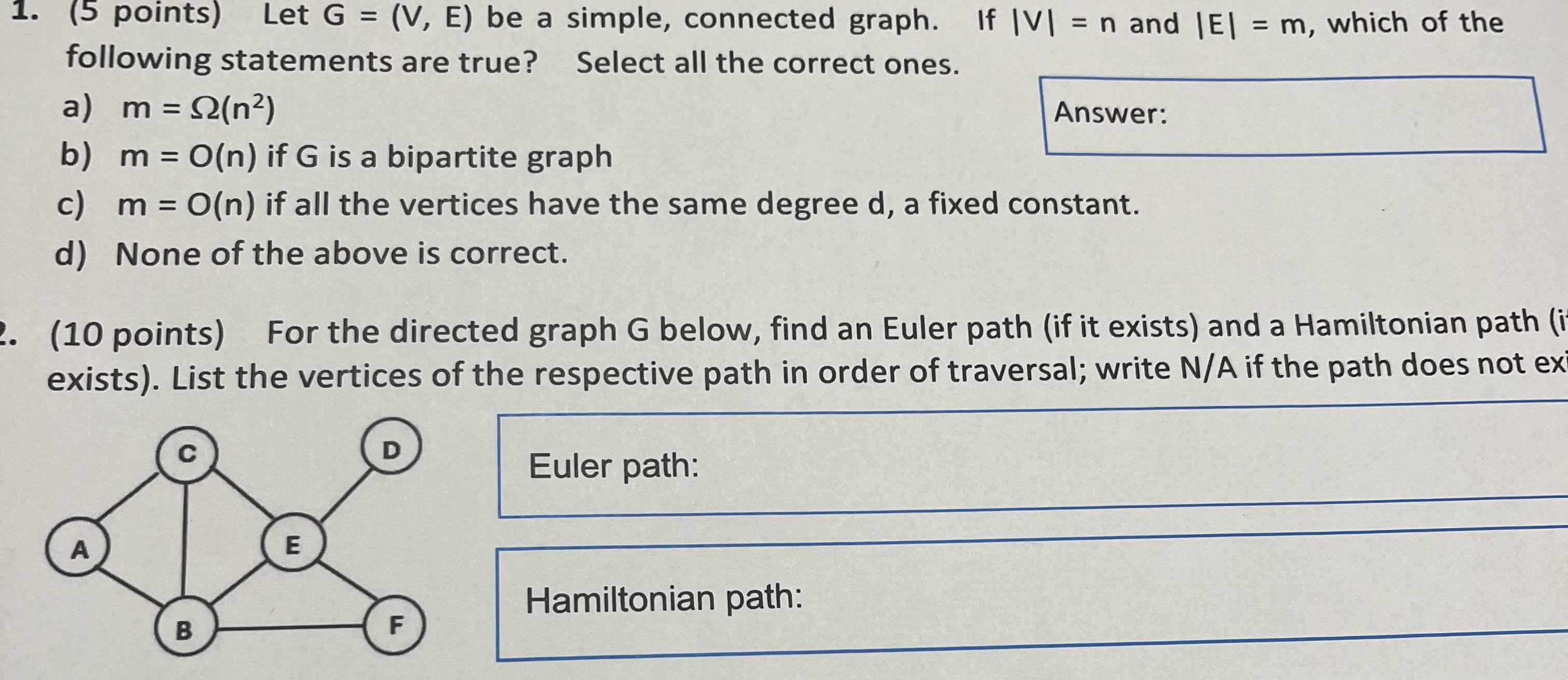 ( 5 points ) Let G = ( V , E ) be a simple,
