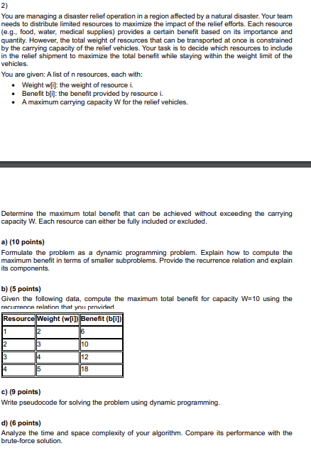 2 ) You are managing a disaster relief operation