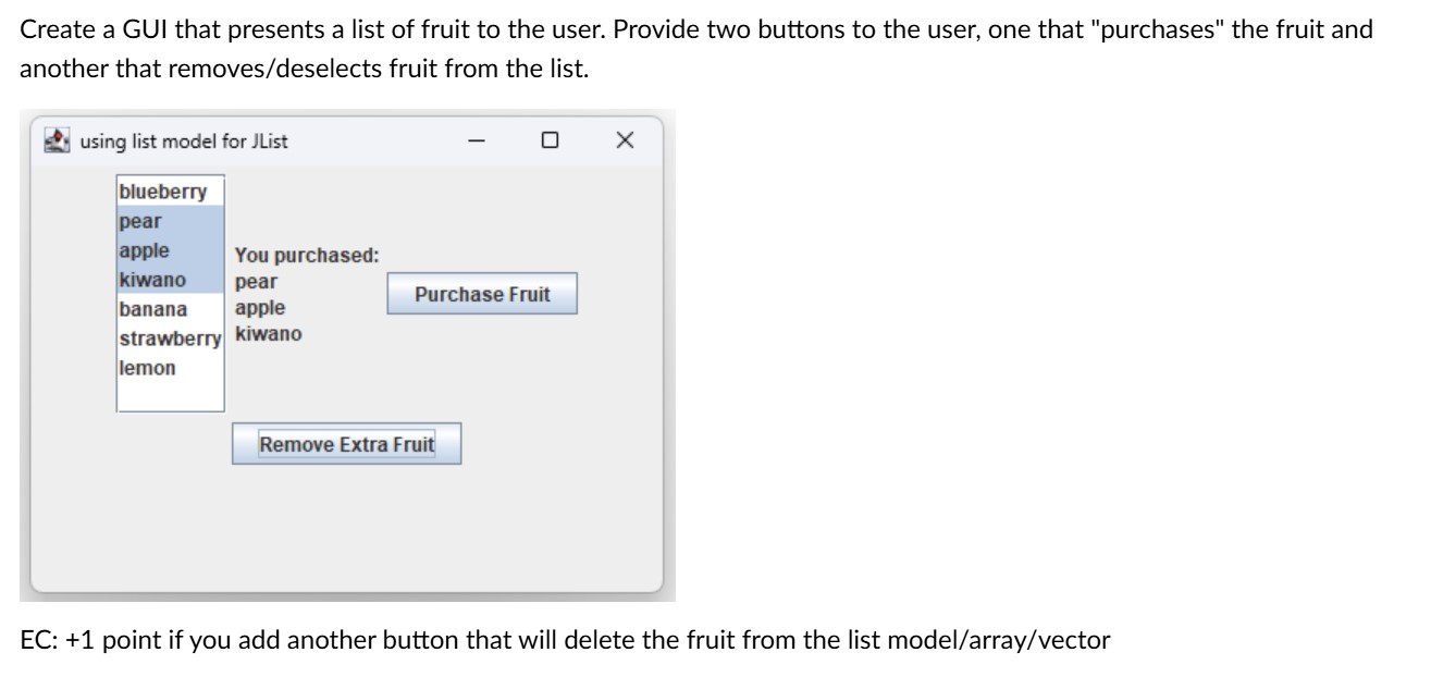 In JAVA SWING Create a GUI that presents a list