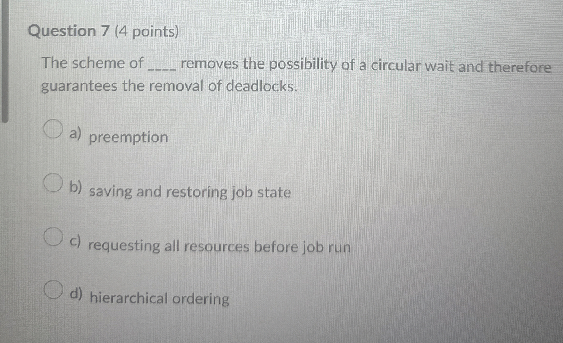 Question 7 ( 4 points ) The scheme of removes the