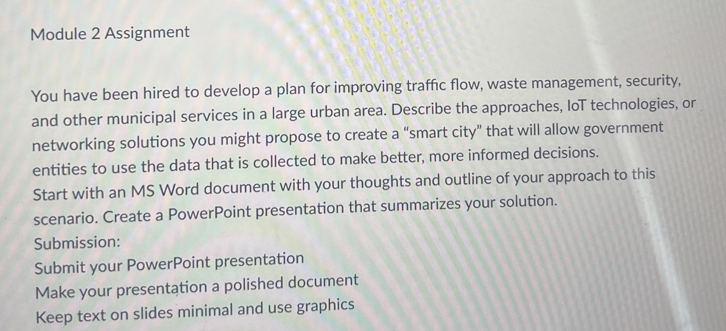 Module 2 Assignment You have been hired to